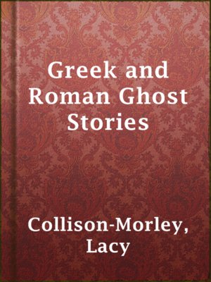 cover image of Greek and Roman Ghost Stories